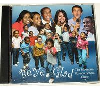 Be Ye Glad The Mountain Mission School Choir Kids Praise Songs CD