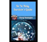 Be Ye Holy, Survivor's Guide
