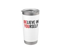 Be You Believe In Yourself Messaggio positivo Citazioni Detti Bicchiere termico in acciaio inox doppia parete