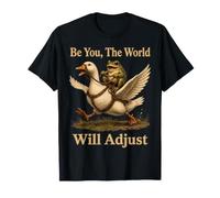 Be You The World Will Adjust - Frog Riding Goose Funny Maglietta