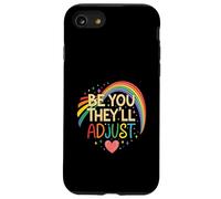 Be You They Will Adjust Inspiration Colorful Rainbow Custodia per iPhone SE (2020) / 7 / 8