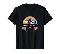 Be You They Will Adjust Inspiration Palloncini arcobaleno colorati Maglietta
