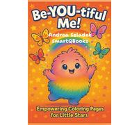 BE-YOU-tiful Me!: Empowering Coloring Pages for Little Stars