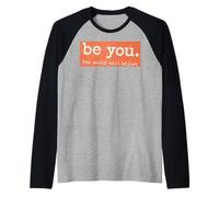 Be, You, World Will Adjust Vintage Quote Maglia con Maniche Raglan