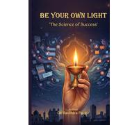 Be Your Own Light: 'The Science of Success'