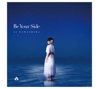 BE YOUR SIDE - KAWASHIMA, AI