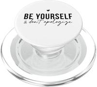 Be Yourself And Dont Apologize Self Love Citazione PopSockets PopGrip per MagSafe