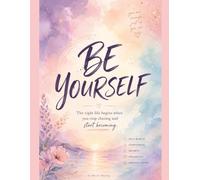 Be Yourself Journal Diary: Aesthetic Self Love Notebook for Overthinkers, Motivation, Confidence, Healing & Personal Growth | Inspirational Journal with 150 Pages