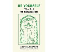 Be Yourself: The Art of Relaxation