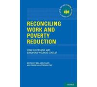 Bea Cantillon Reconciling Work and Poverty Reduction (Copertina rigida)