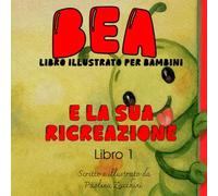 Bea e la sua ricreazione