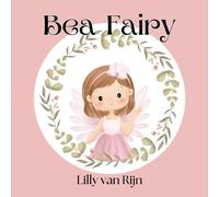 Bea Fairy: A Nature Fairies Series: Moss