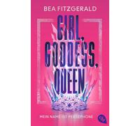 Bea Fitzgerald Girl, Goddess, Queen: Mein Name ist Persephone: Mitr (Tascabile)