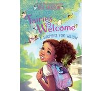 Bea Jackson A Surprise for Willow (Copertina rigida) Fairies Welcome