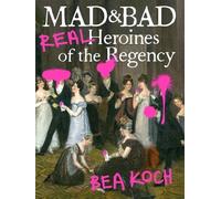 Bea Koch Mad and Bad (Tascabile)