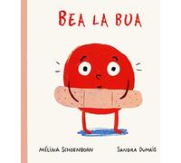 Bea la bua. Ediz. a colori