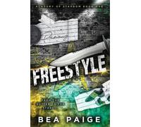 Bea Paige Freestyle (Copertina rigida) Academy of Stardom