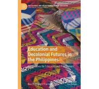 Bea Rodriguez-F Education and Decolonial Futures in the Phili (Copertina rigida)