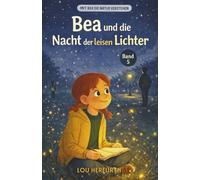 Bea und die Nacht der leisen Lichter: Band 5