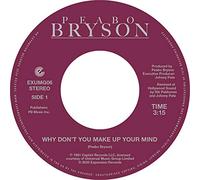 Beabo Bryson - Why Don't You Make Up Your Mind / Paradise