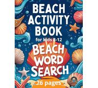 BEACH ACTIVITY BOOK for kids 8-12: Beach Word Search 76 PAGES