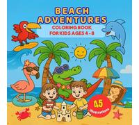 Beach Adventures: Coloring Book for Kids Ages 4-8