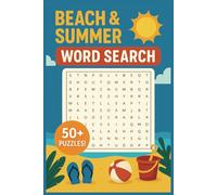 Beach and Summer Word Search Puzzle Book: 50+ easy print puzzles featuring sunshine, oceans, vacations & more. A fun and relaxing gift-perfect for travel, holidays, and quiet time.