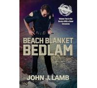 Beach Blanket Bedlam: Volume Two in the Service with a Sneer Chronicles
