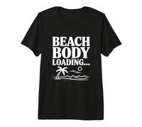 Beach Body Loading... Preparatevi per Summer Vibes Fun Maglietta Premium