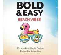 Beach Coloring Book for Adults: Bold & Easy Beach Vibes - 50 Large Print Simple Coastal Designs for Relaxation and Stress Relief