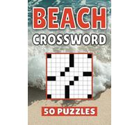 Beach Crossword: 50 Ocean Puzzles For Kids, Adults and Seniors Easy Mind-Stimulating Fun and Engaging Challenges for Mental Relaxation and Vocabulary