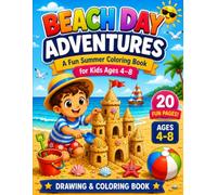 "BEACH DAY ADVENTURES": A Fun Summer Coloring Book for Kids Ages 4-8