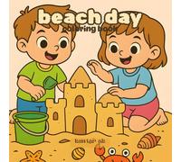 Beach Day coloring book: For Kids Ages 4-8 | Easy Summer, Ocean & Beach Fun Coloring Pages