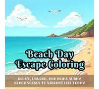 Beach Day Escape Coloring: Cute coloring book for kids, coloring book for adults, kawaii coloring book, Coloring Book for Adults and Kids, Bold and Easy