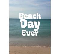 Beach Day Ever