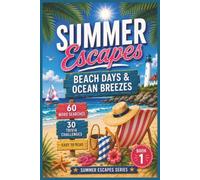Beach Days & Ocean Breezes: 60 Word Search Puzzles and 30 Trivia Challenges Exploring Beaches, Coastal Towns, Ocean Adventures, and Summer Fun | Summer Escapes Series