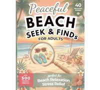 Beach Escape: A Relaxing Beach S nd Find Book for Adults | Hidden Object for Seniors | A Perfect Vacation S nd Find Books | Stress Relief Seek ... Stress Relief | Mindfulness | & Relaxation