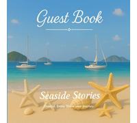 Beach Guest Book: Visitor Sign-In Book for Vacation Rentals, Airbnb, VRBO, and Coastal Homes - Ocean-Themed Guest Log for Memories & Messages