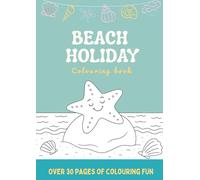 Beach Holiday Colouring Book: A black and white activity book filled with seashells, palm trees, seaside and more