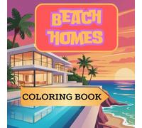 Beach homes: Coloring book for adults 82 pages