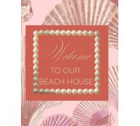 Beach House Guest Book: A Memory Book for Vacation Rental Guests, Airbnb Hosts, Coastal Cottages, and Beachfront Getaways