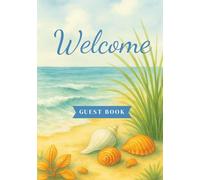 Beach House Guest Book for Visitors: For Vacation Rentals, AirBNB, VRBO, Rentals, Guest House, Cabins, Lake House, Blue Beach Themed Visitor Guest Book with Seashells, 7x10"