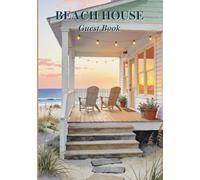 Beach House Guest Book: Sign-In Log Book with WiFi Info, Local Recommendations & Memory Pages for Coastal Vacation Rentals, Airbnb, VRBO, Beach Homes, Bed and Breakfasts & Seaside Guesthouses