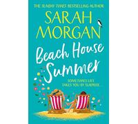 Beach House Summer: read 2022’s brand new women’s fiction novel from the Sunday Times bestseller: A beautiful heart-warming summer romance novel from the number one Sunday Times bestselling author!