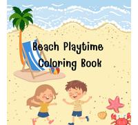 Beach Playtime Coloring Book: Kids Running and Playing at the Beach