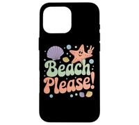 Beach Please Starfish Seashell Fun Vibes Custodia per iPhone 16 Pro Max