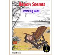 Beach Scenes Coloring Book: Coloring book with detailed illustrations of Seaside, Ocean, Travel | 8.5 X 11 inches, 64 pages | 30 illustrations…..Gift for Vacations, Holidays and Free Time