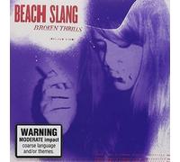 Beach Slang - Broken Thrills