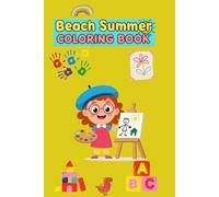 Beach summer Coloring boo: 100 Drawings A children's coloring book featuring animals, spirals, inspirational designs, and much more.