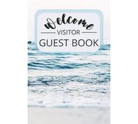 Beach Vacation Welcome: Visitor Guest Book | 6x9 inches, 100 pages | Gift for Host, Hostess, Vacation Rental, AirBNB